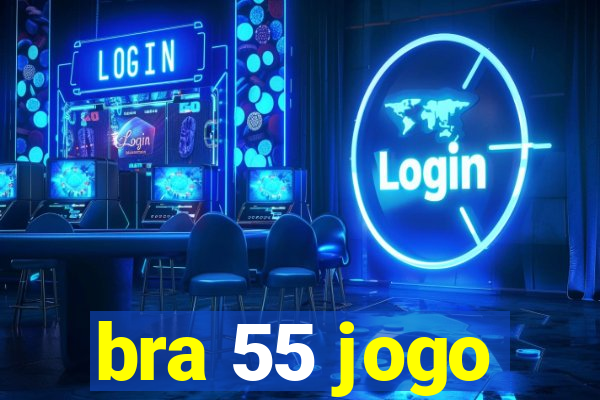 bra 55 jogo